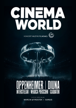 CINEMA WORLD 360° - Koncert Muzyki Filmowej