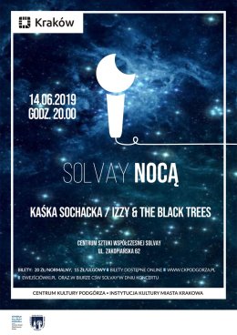 Solvay Nocą Kaśka Sochacka/Izzy&The Black Trees