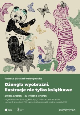 „Dżungla wyobraźni. Ilustracje nie tylko książkowe” | wystawa prac Katarzyny Walentynowicz
