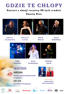 Gdzie te Chłopy - koncert z okazji rocznicy 90-tych urodzin Danuty Rinn