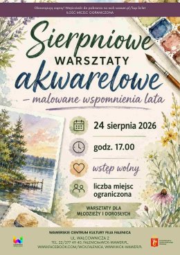 Sierpniowe warsztaty akwarelowe - wspomnienie lata w WCK Falenica