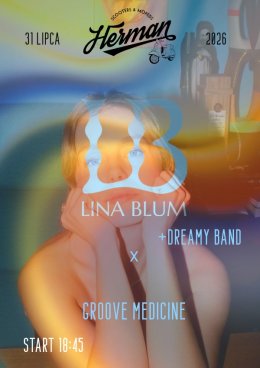 SECRET GIG | LINA BLUM + dreamy band x GROOVE MEDICINE x Herman