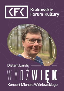 Wydźwięk | Michał Wiśniowski – „Distand Lands”