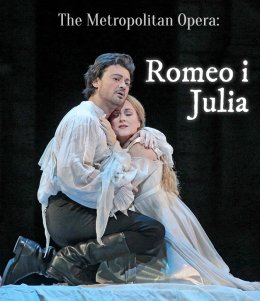Opera na ekranie: Romeo i Julia - The Metropolitan Opera