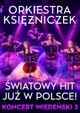 Orkiestra Księżniczek - Koncert Wiedeński 2 (część 2.)