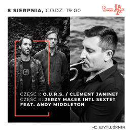 12. LAJ: O.U.R.S. / Clement Janinet  / Jerzy Małek International Sextet