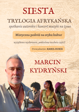 Marcin Kydryński - Siesta & Trylogia Afrykańska