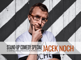 Stand-up comedy special: Jacek Noch + support