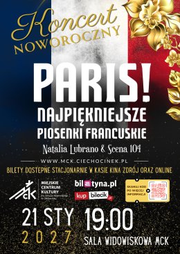 Koncert Noworoczny „Paris! Najpiękniejsze piosenki francuskie” - Natalia Lubrano & Scena 104