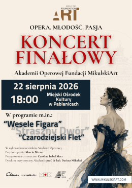 Opera! Młodość! Pasja! - Koncert finałowy MikulskiART Foundation Opera Academy 2026