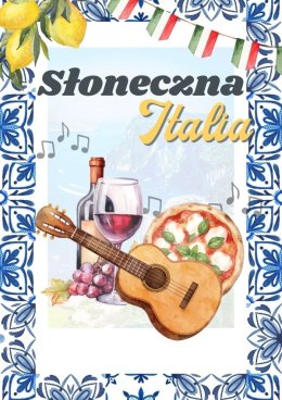 Słoneczna Italia – włoski wieczór pełen smaków i muzyki