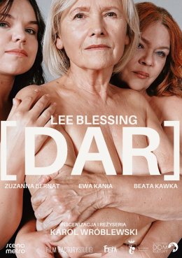 DAR - spektakl teatralny - premiera