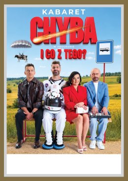 Kabaret Chyba - I co z tego?
