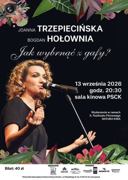 Joanna Trzepiecińska - koncert "Jak wybrnąć z gafy"