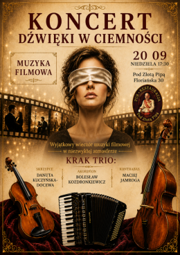 Koncert Dźwięki w Ciemności - Hipnotyzująca Muzyka filmowa. Edycja 2.0