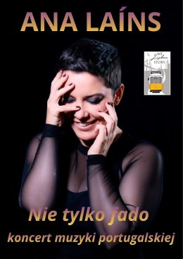 Ana Laíns: Nie tylko fado – koncert muzyki portugalskiej