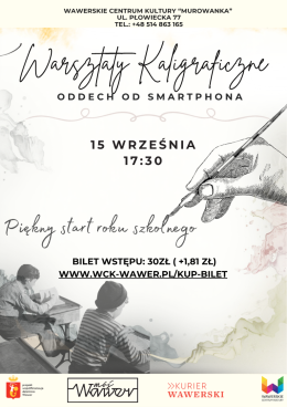 Oddech od smartfona - Warsztaty Kaligraficzne 15.09 g.17:30 WCK Murowanka