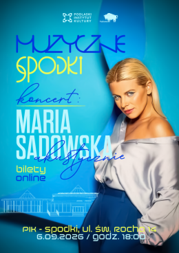 Muzyczne Spodki: Maria Sadowska akustycznie
