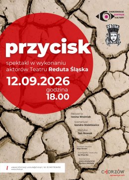 PRZYCISK Teatr Reduta Śląska