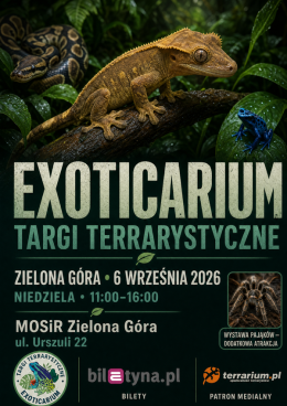 Zielona Góra - Targi Terrarystyczne Exoticarium + Wystawa Pająków