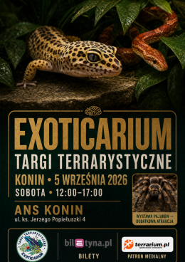 Konin - Targi Terrarystyczne Exoticarium + Wystawa Pająków