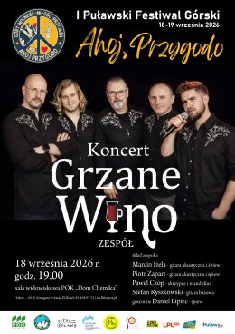 "Grzane wino"-Koncert zespołu w ramach I Puławskiego Festiwalu Górskiego
