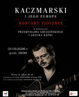 Koncert "Kaczmarski i Jego Europa" w Zastowie