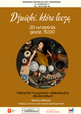 Dźwięki, które leczą 20.09.2026 godz. 15:00 WCK Murowanka
