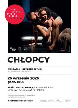 Chłopcy – Fundacja Horyzont Sztuki  | TEATR POLSKA 2026