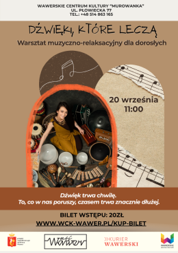 Dźwięki, które leczą 20.09.2026 godz. 11:00 WCK Murowanka