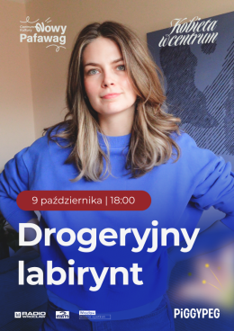 Kobieta w Centrum.Drogeryjny labirynt, czyli jak połapać się w pielęgnacji i znaleźć odpowiednie kosmetyki
