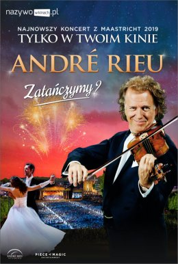 Andre Rieu Zatańczymy? retransmisja koncertu z Maastricht