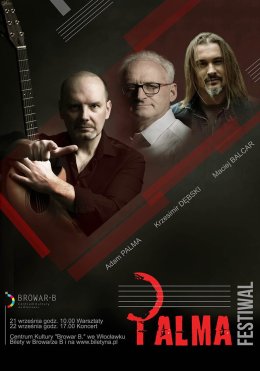 Palma Festiwal: Krzesimir Dębski, Maciej Balcar, Adam Palma