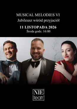 MUSICAL MELODIES VI | Jubileusz wśród przyjaciół