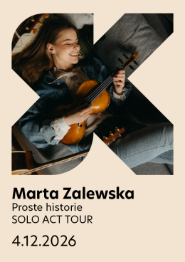 Marta Zalewska "Proste historie SOLO ACT TOUR"
