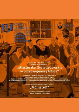 Otwarcie wystawy „Miasteczko. Życie żydowskie w przedwojennej Polsce”