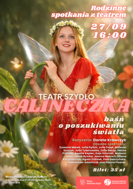 Teatr Szydło - „Calineczka – baśń o poszukiwaniu światła”