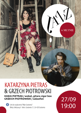 Jazz w Młynie - Katarzyna Pietras & Grzech Piotrowski