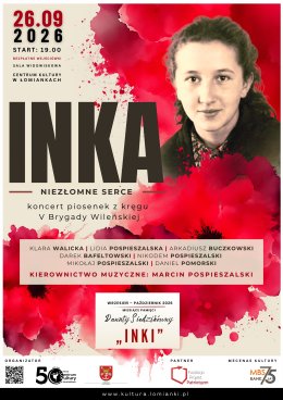 „Inka – niezłomne serce” – koncert piosenek z kręgu V Brygady Wileńskiej