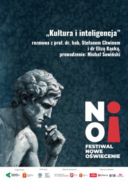 „Kultura i inteligencja” | rozmowa z prof. dr. hab. Stefanem Chwinem i dr Elizą Kącką | prowadzenie: Michał Sowiński