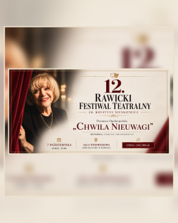 Spektakl "CHWILA NIEUWAGI"