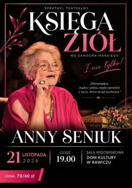 Anna Seniuk "Księga ziół i nie tylko "