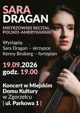 Sara Dragan / Kenny Broberg - Mistrzowski Recital Polsko-Amerykański