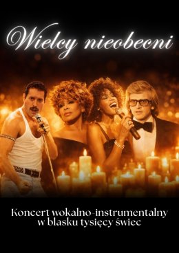 Koncert przy świecach - Wielcy nieobecni