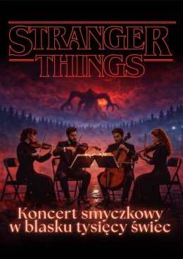 Everlight Concerts: Koncert przy świecach - Muzyka z serialu „Stranger Things”