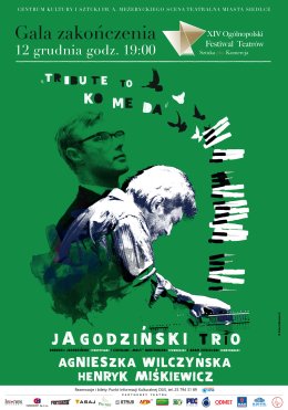 Tribute to KOMEDA - Andrzej Jagodziński Trio, Agnieszka Wilczyńska, Henryk Miśkiewicz