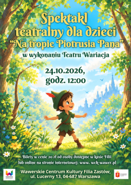 Spektakl teatralny dla dzieci "Na tropie Piotrusia Pana" w Zastowie