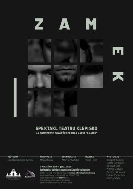 Zamek - spektakl Teatru Klepisko na podstawie powieści Franza Kafki