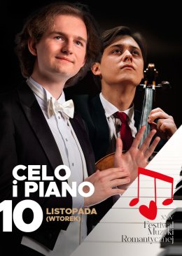Koncert w ramach XXIV Festiwalu Muzyki Romantycznej "Cello i Piano"