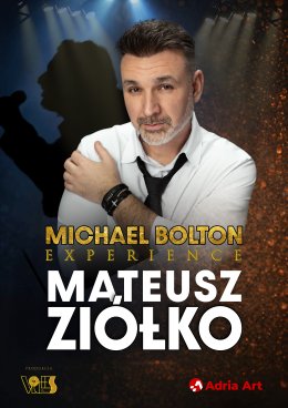 Michael Bolton Experience - śpiewa Mateusz Ziółko